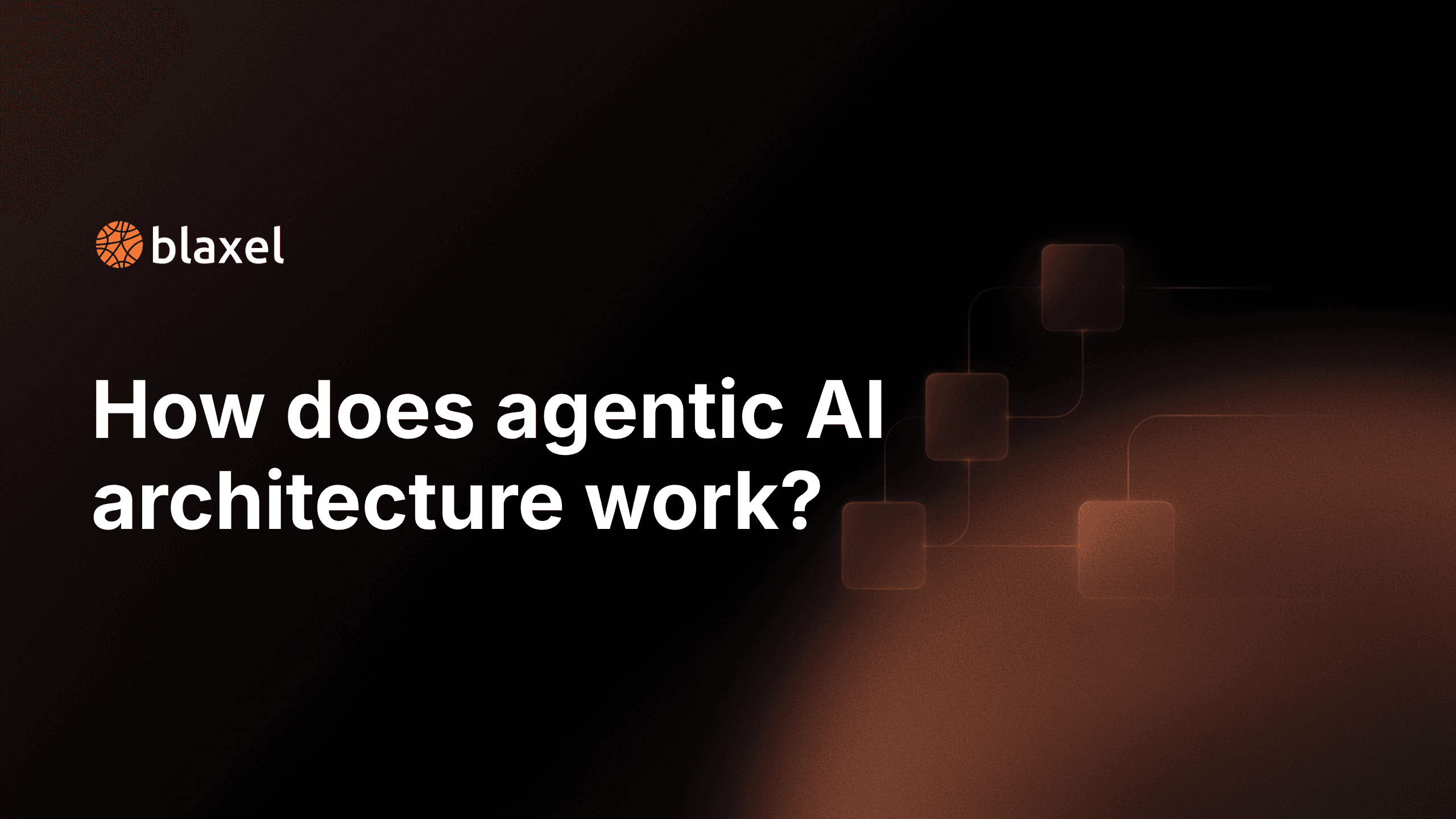 How Agentic AI Architecture Works in Production | Blaxel Blog